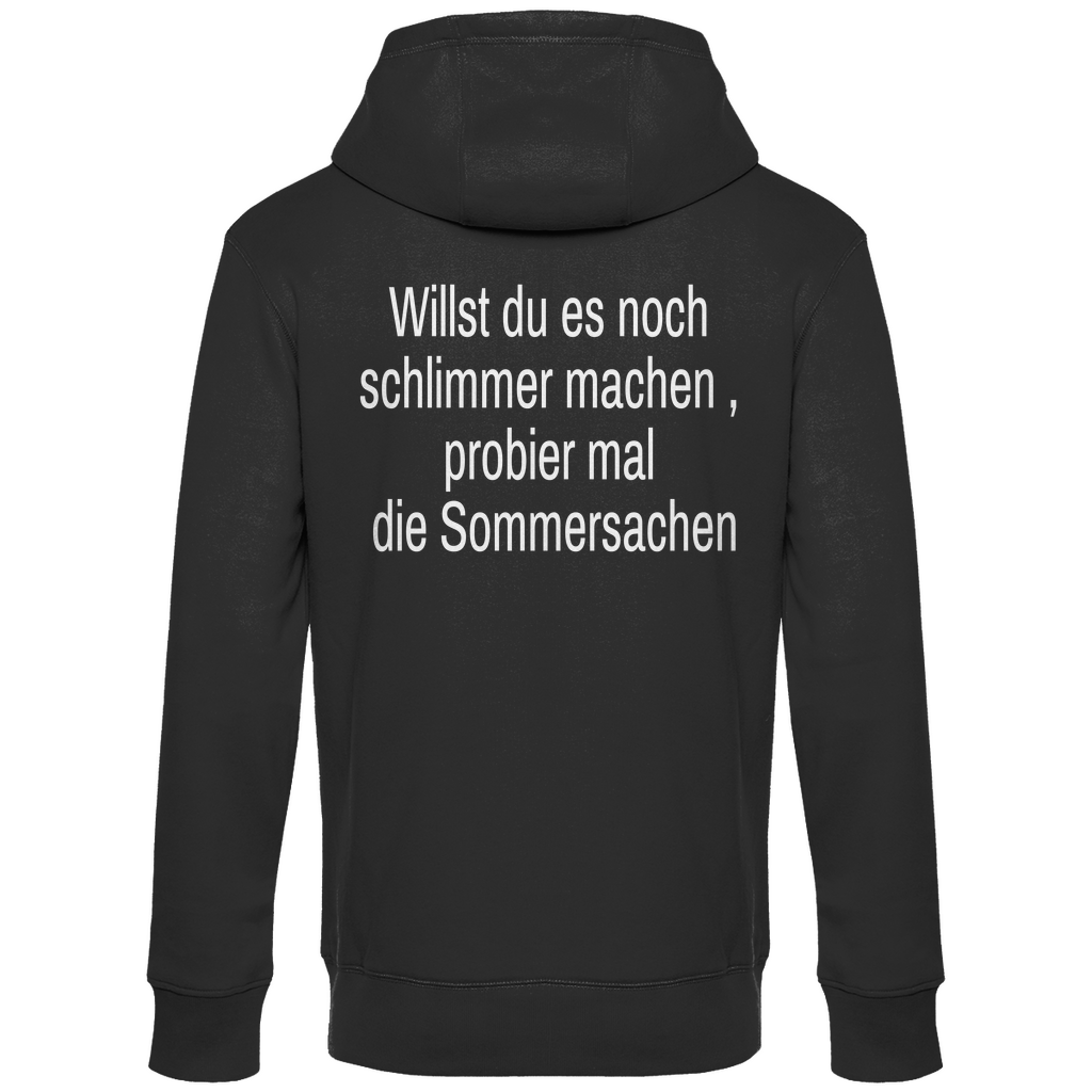 Herren Hoodie willst du es noch schlimmer