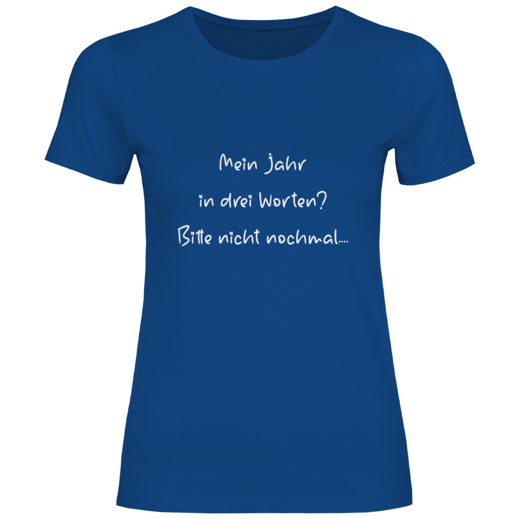 Damen T-Shirt spruch017