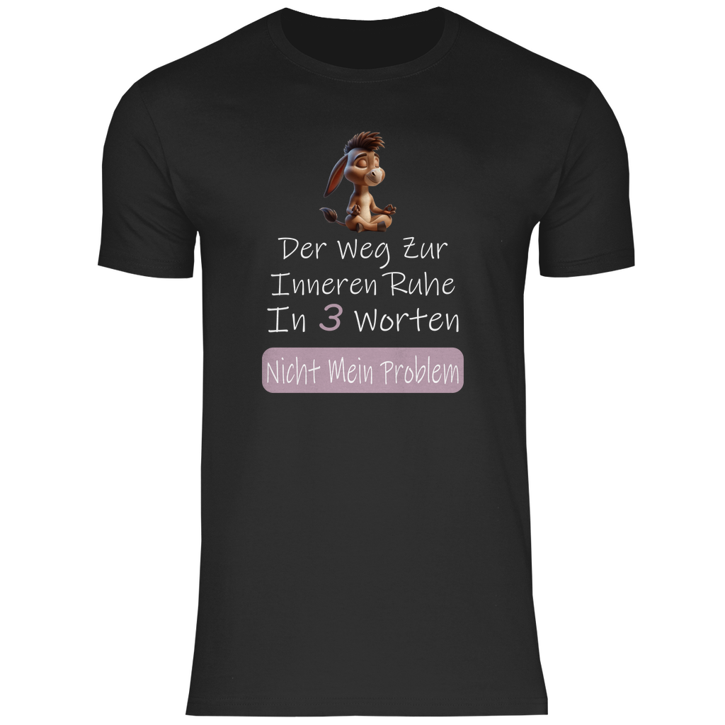 Herren T-Shirt nicht mein problem