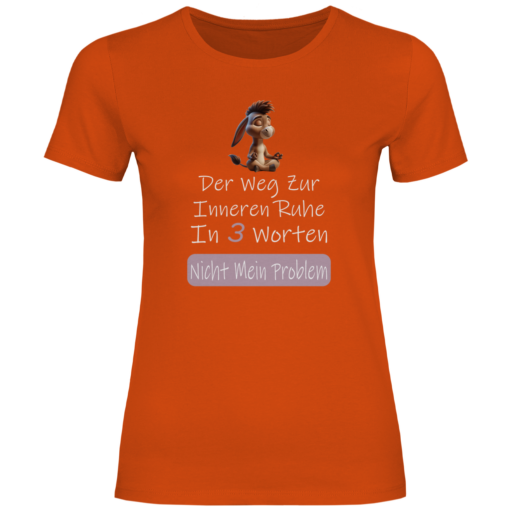 Damen T-Shirt nicht mein problem