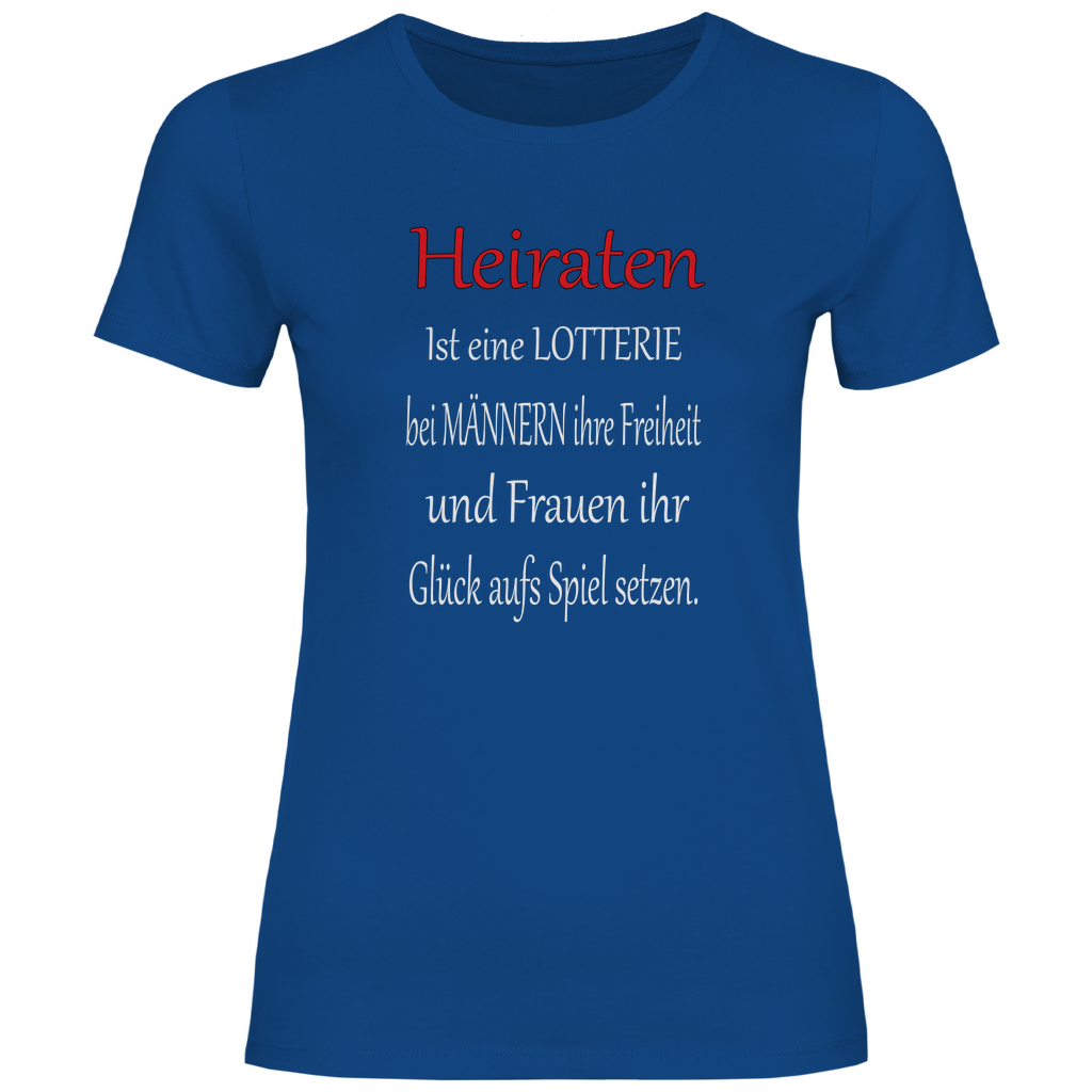 Damen T-Shirt heiraten-w