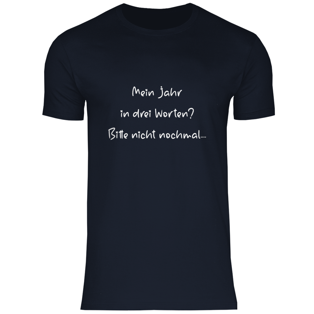 Herren T-Shirt spruch017