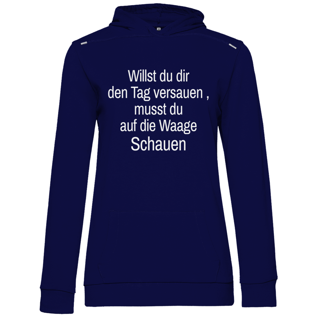Damen Hoodie willst du es noch schlimmer