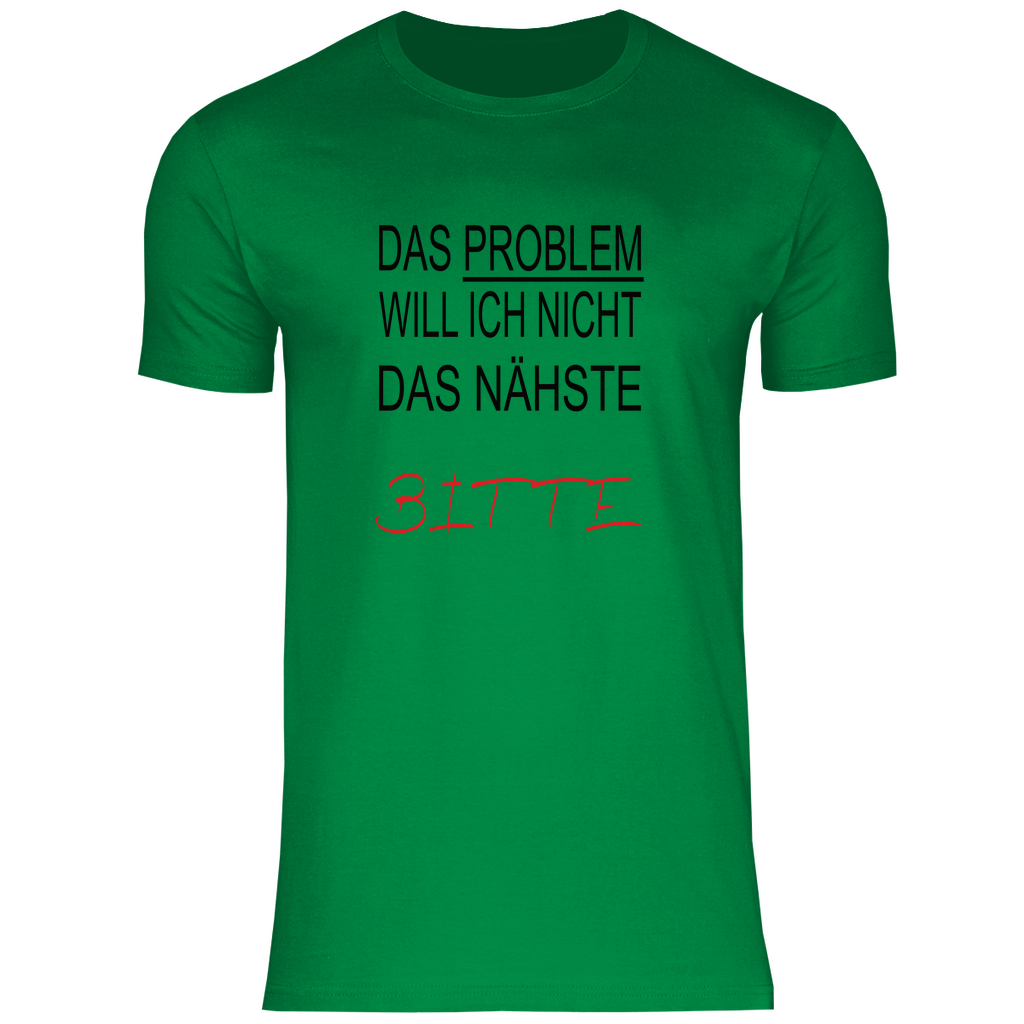 Herren T-Shirt das problem-s