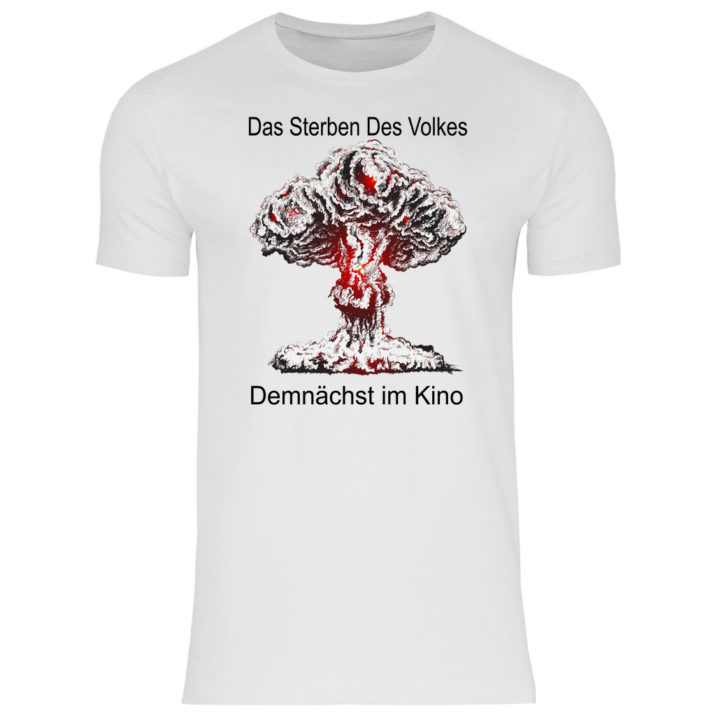 Herren T-Shirt das sterben des volkes !