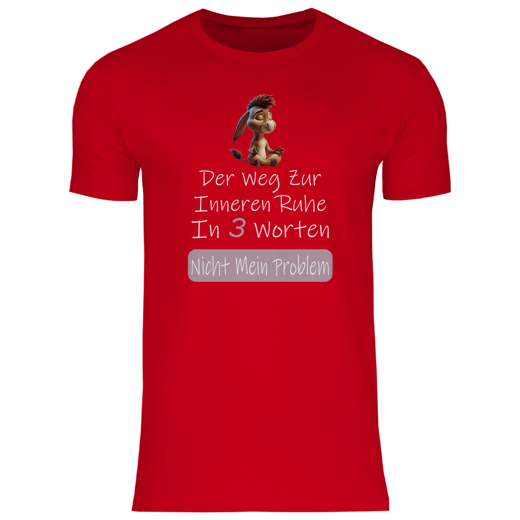 Herren T-Shirt nicht mein problem