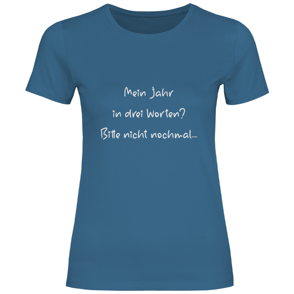 Damen T-Shirt spruch017