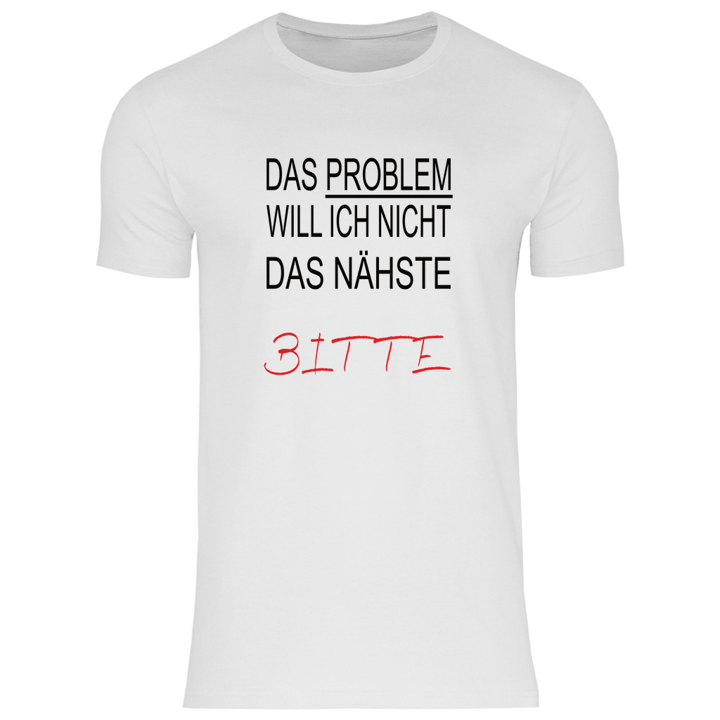 Herren T-Shirt das problem-s