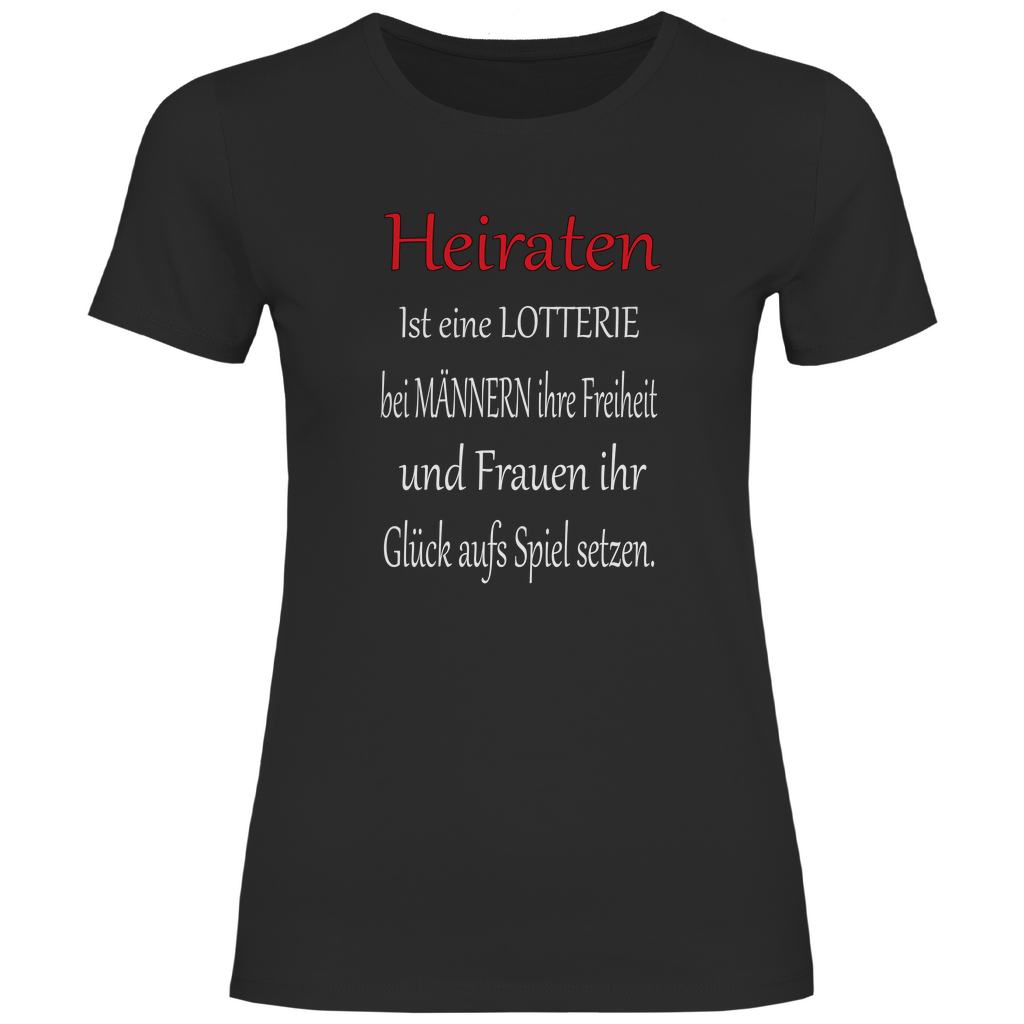 Damen T-Shirt heiraten-w