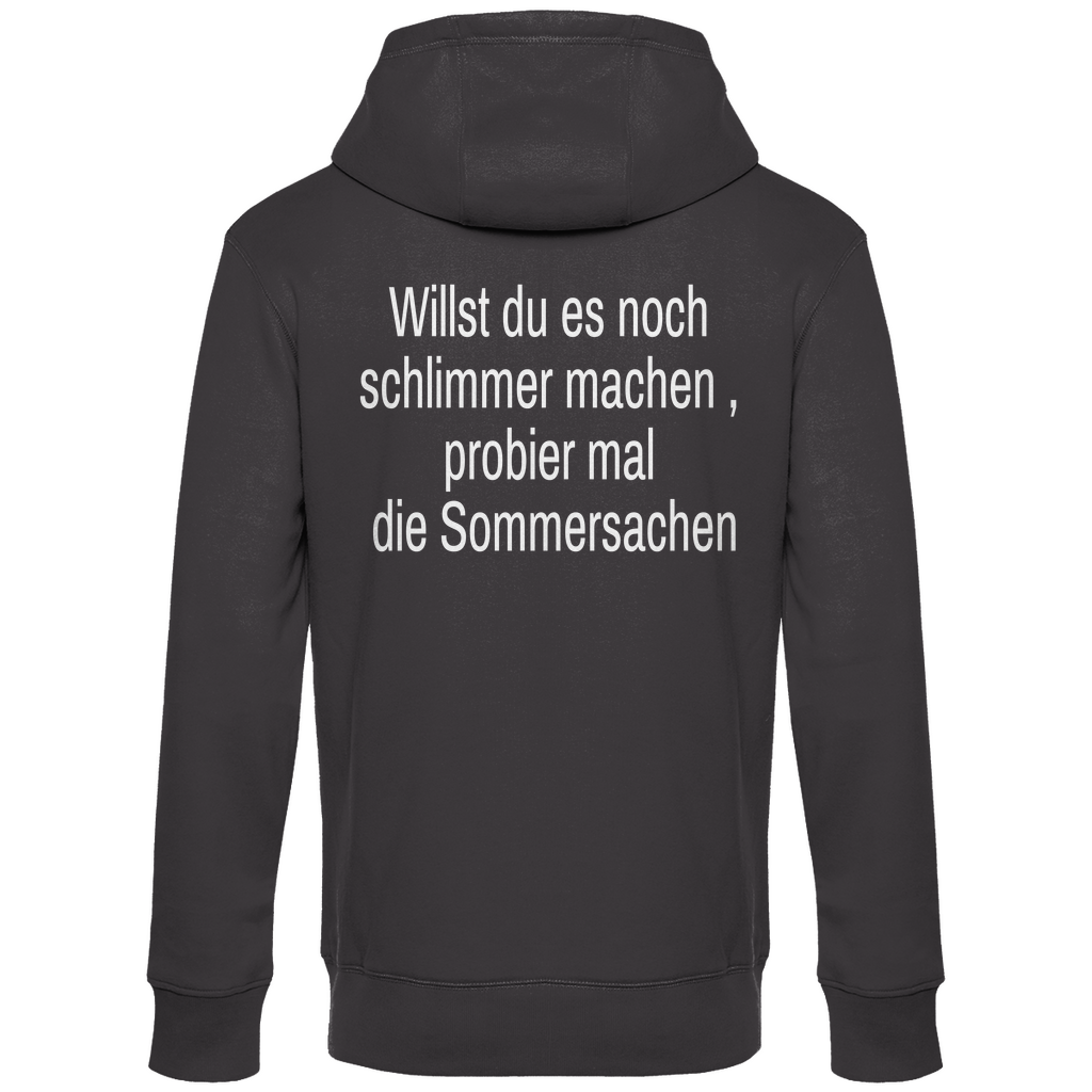 Herren Hoodie willst du es noch schlimmer