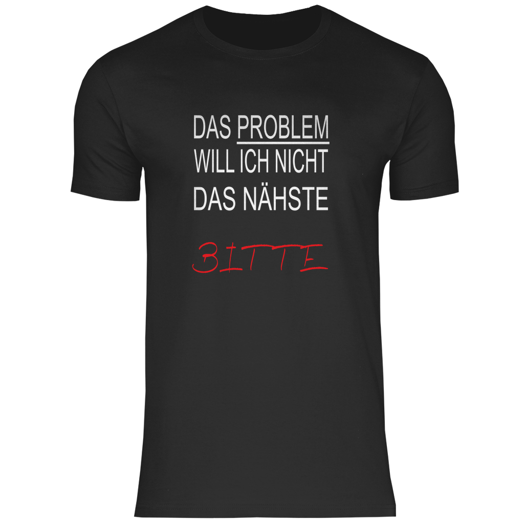Herren T-Shirt das problem-w