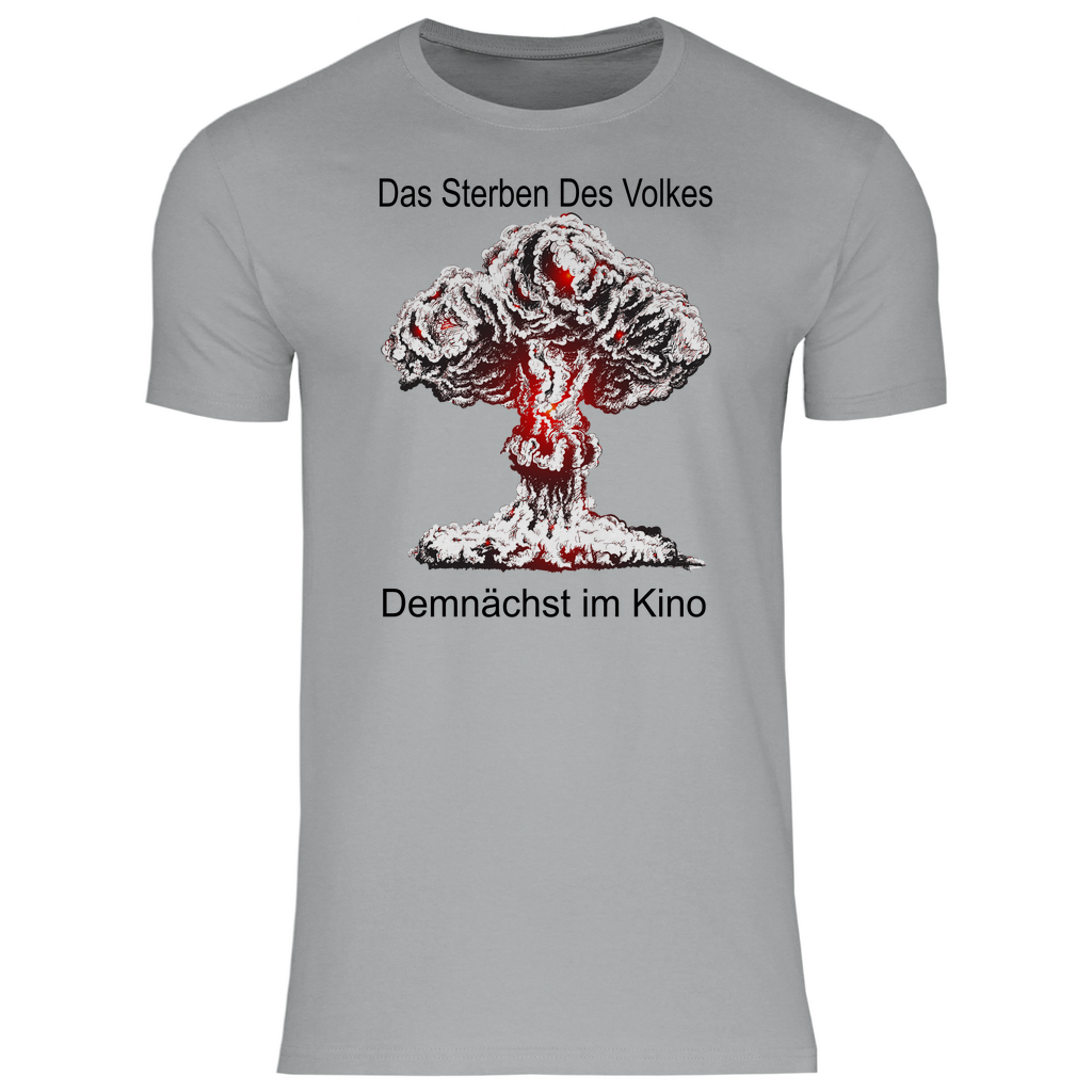Herren T-Shirt das sterben des volkes !