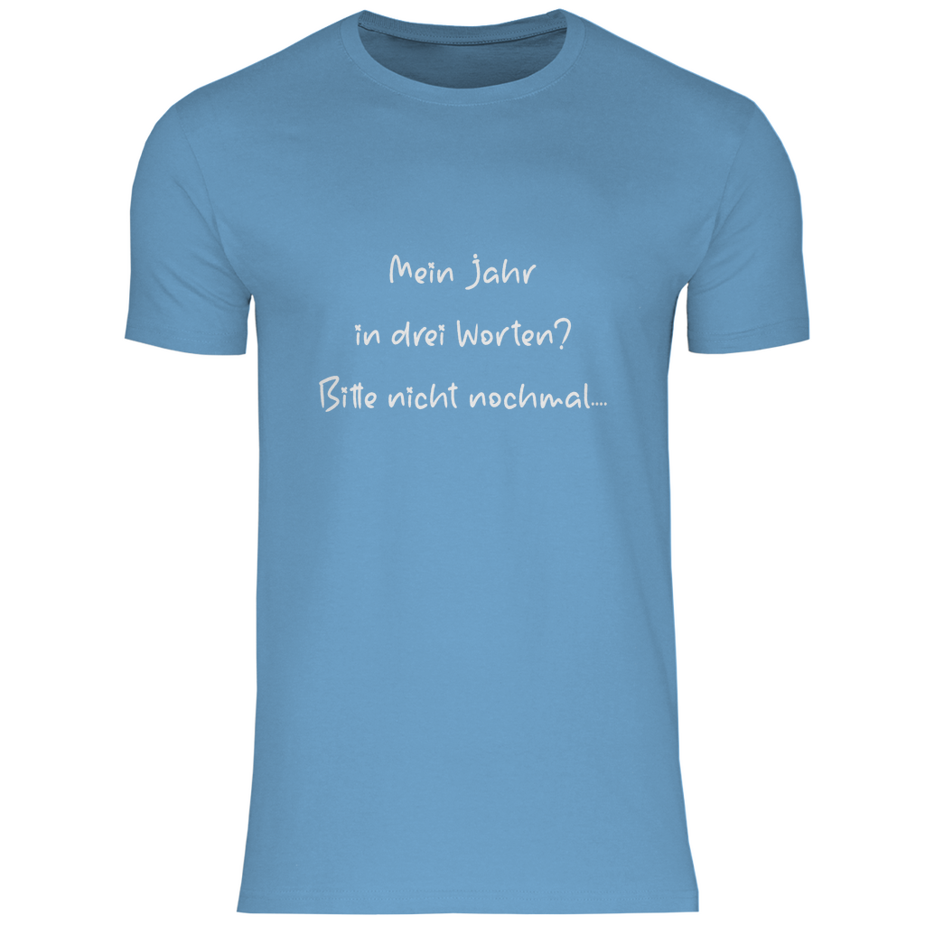 Herren T-Shirt spruch017