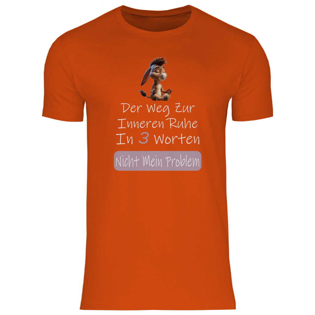 Herren T-Shirt nicht mein problem
