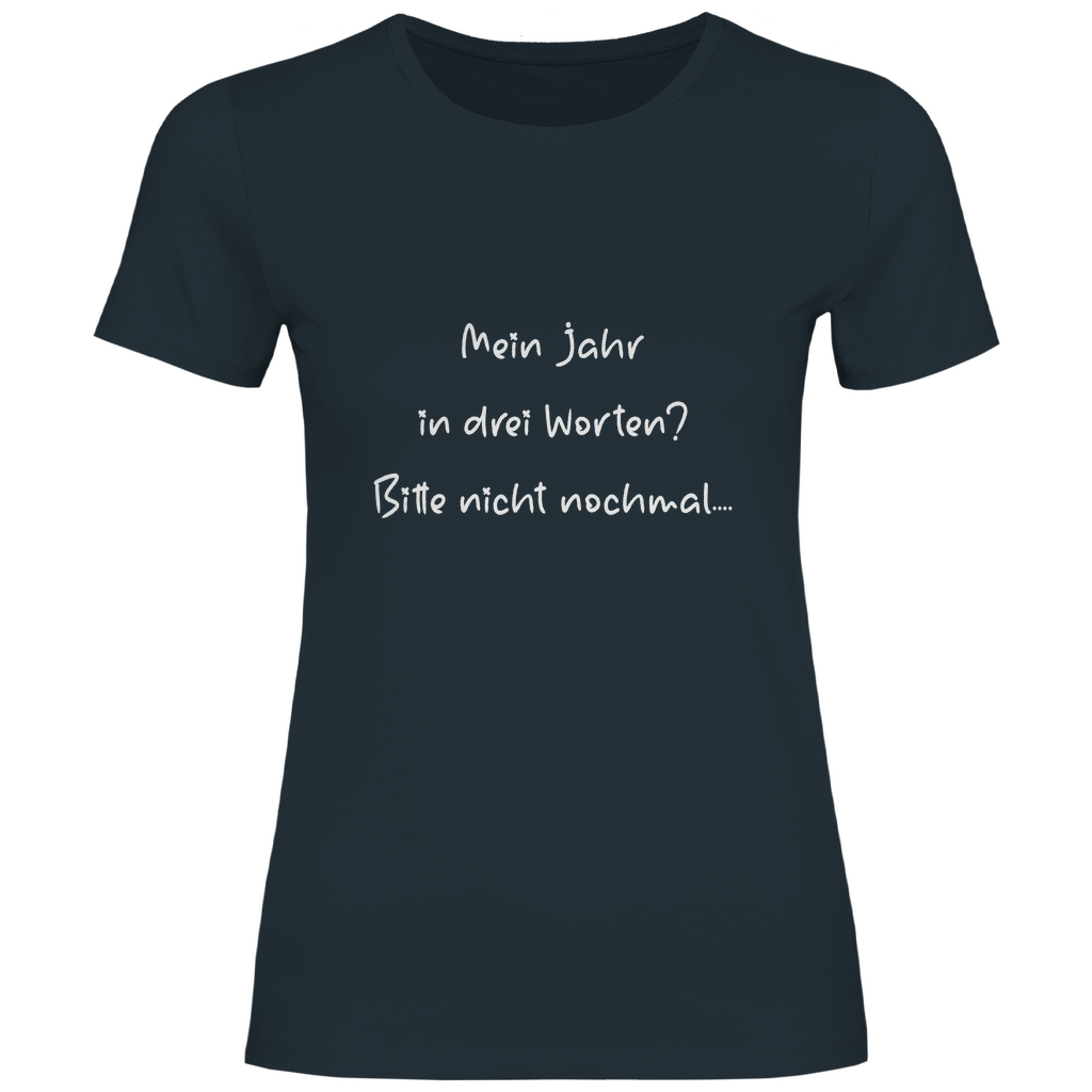 Damen T-Shirt spruch017
