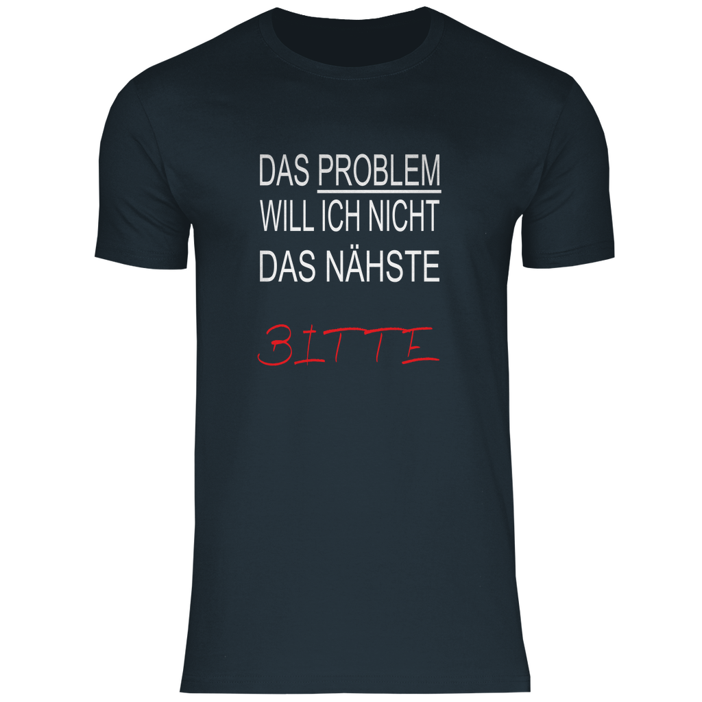 Herren T-Shirt das problem-w