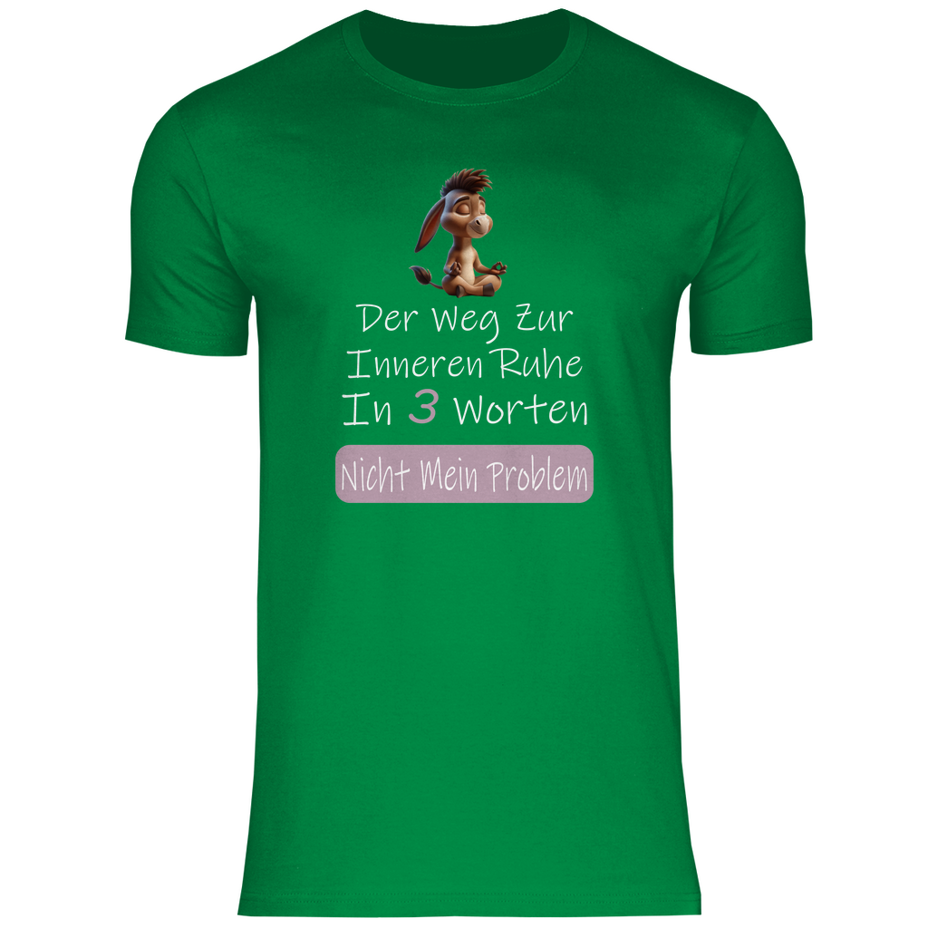 Herren T-Shirt nicht mein problem