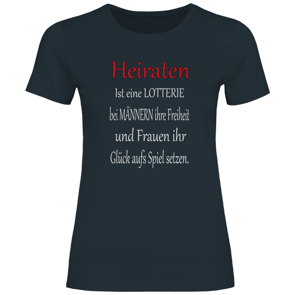 Damen T-Shirt heiraten-w