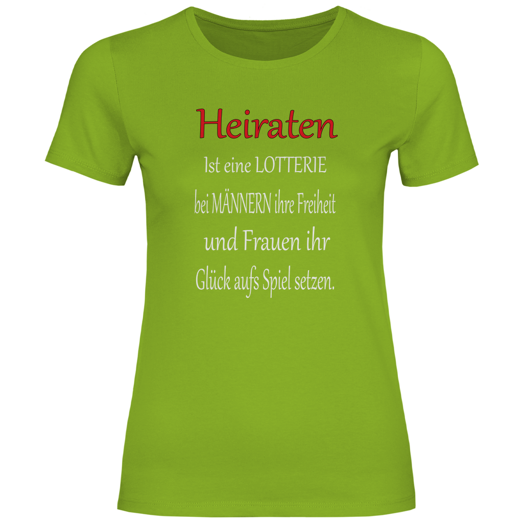 Damen T-Shirt heiraten-w