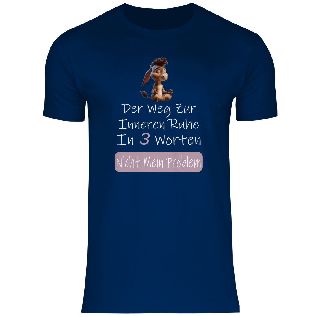 Herren T-Shirt nicht mein problem