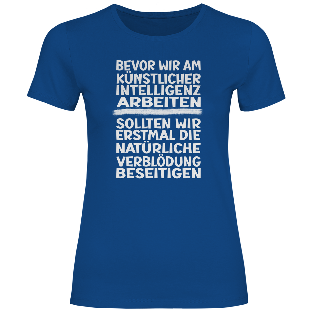 Damen T-Shirt Spruch0001