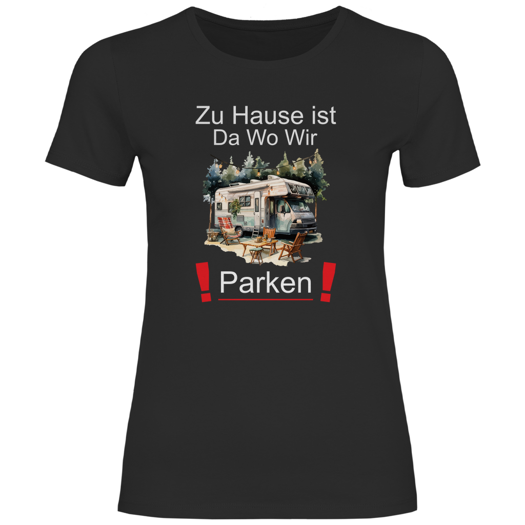 Damen T-Shirt zu hause ist da wo wir parken-02 Camping
