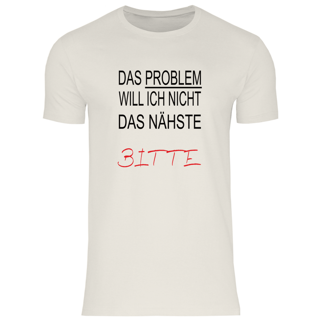 Herren T-Shirt das problem-s