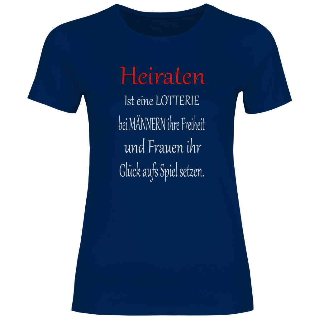 Damen T-Shirt heiraten-w