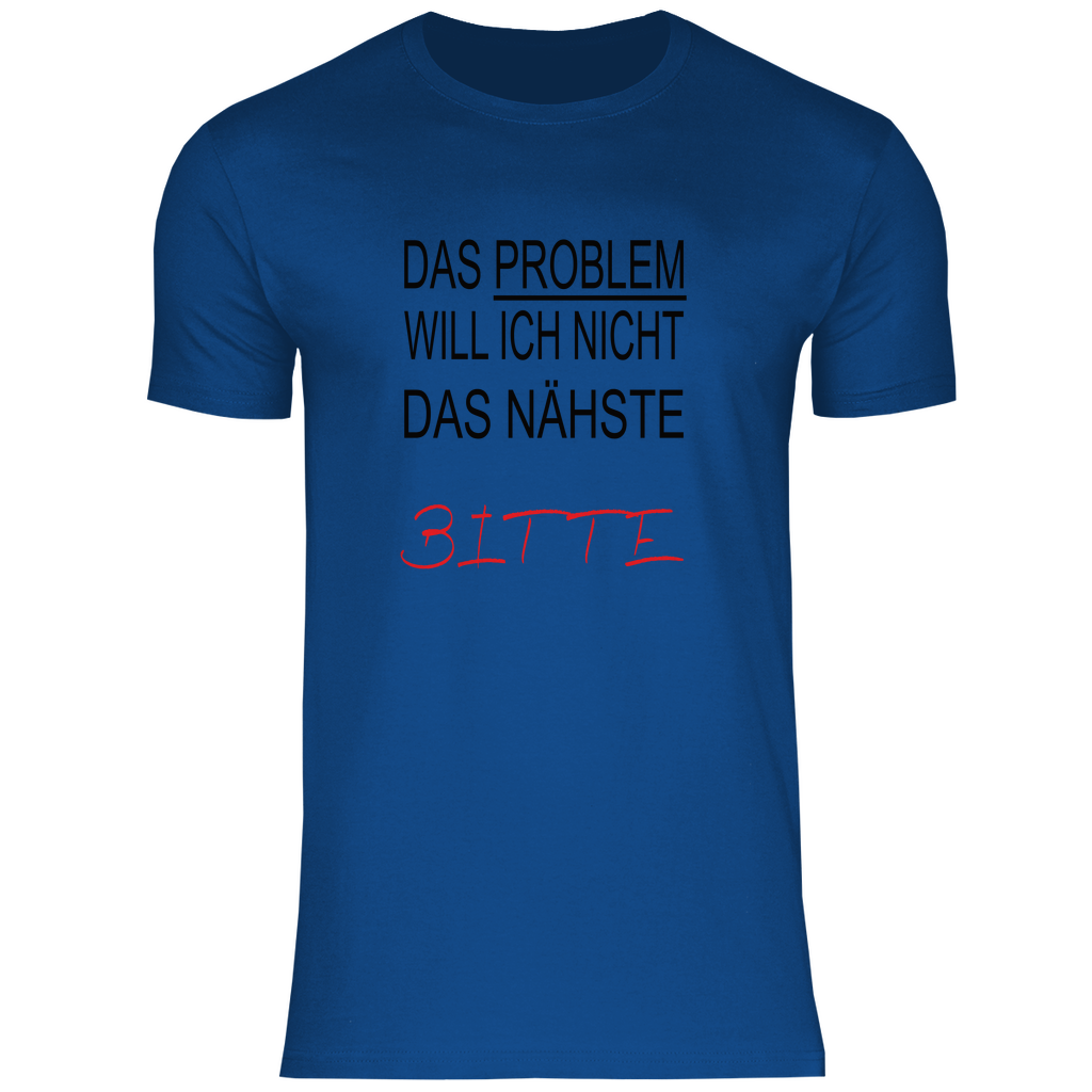 Herren T-Shirt das problem-s