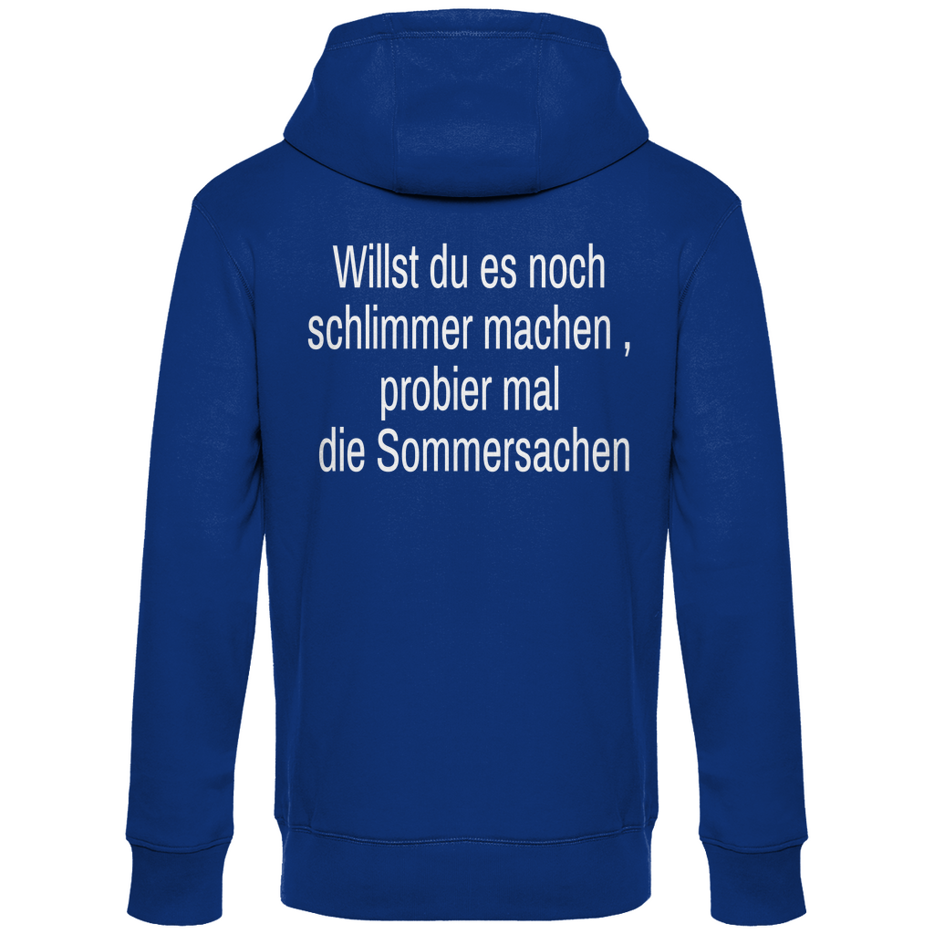 Herren Hoodie willst du es noch schlimmer
